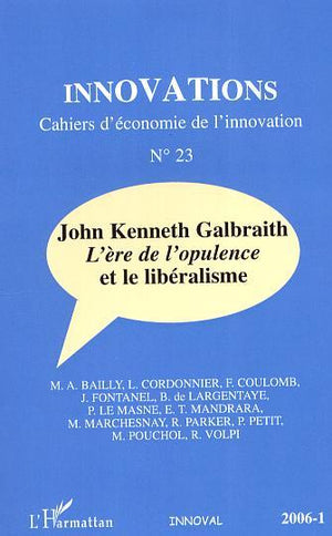 L'ère de l'opulence et le libéralisme