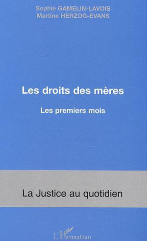 Les droits des mères : Les premiers mois