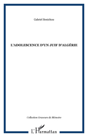 Adolescence d'un Juif d'Algérie