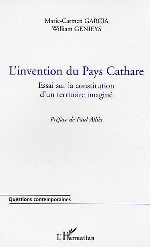 L'invention du Pays Cathare