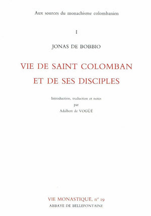 Vie de Saint Colomban et de ses disciples