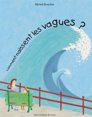 Comment naissent les vagues