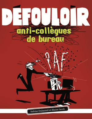 Défouloir anti-collègues de bureau