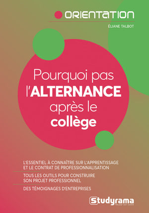 Pourquoi pas l'alternance après le collège ?