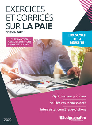 Exercices et corrigés sur la paie: Optimisez vos pratiques - Validez vos connaissances - Intégrez les dernières évolutions