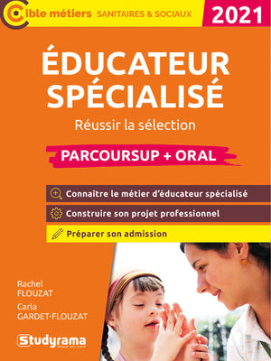 Educateur spécialisé - Réussir la sélection parcoursup et l'oral