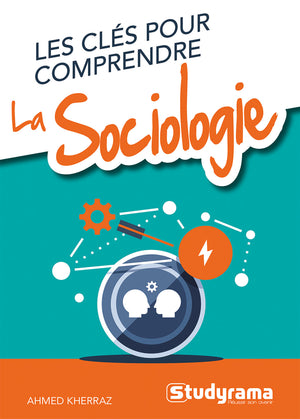 Les clés pour comprendre la sociologie