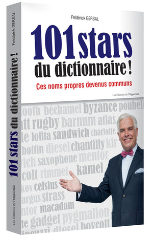 101 stars du dictionnaire ! Ces noms propres devenus communs