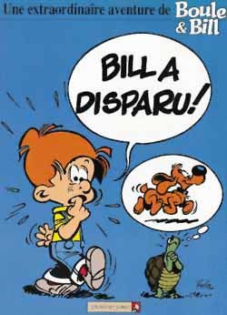 Boule et Bill : Bill a disparu !