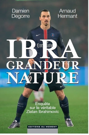 Ibra grandeur nature