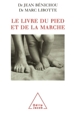 Le livre du pied et de la marche