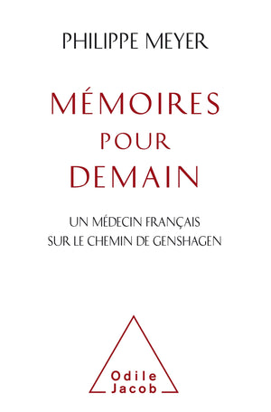 Mémoires pour demain: Itinéraire d'un médecin en Allemagne