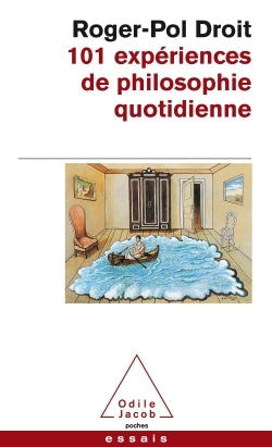 101 expériences de philosophie quotidienne