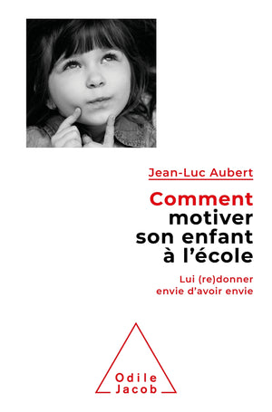 Comment motiver son enfant à l'école