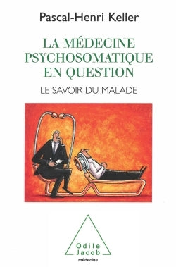 La médecine psychosomatique en question