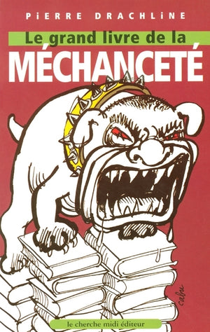 Le Grand Livre de la méchanceté