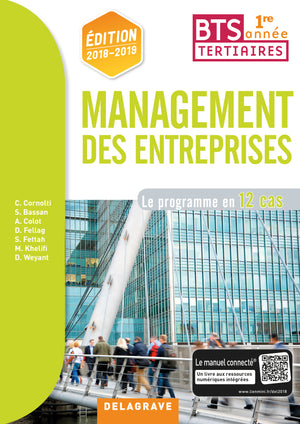 Management des entreprises 1re année BTS (2018) - Pochette élève: Le programme en 12 cas