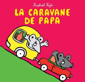 La caravane de papa