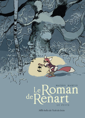 Le Roman de Renart - Tome 2 - Le puits