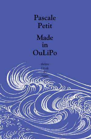 Made in OuLiPo : Le Popopo et le Dédédé et La tortilla du ciboulot