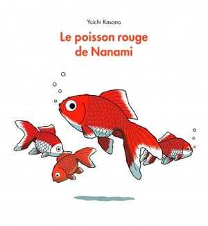 Le poisson rouge Nanami