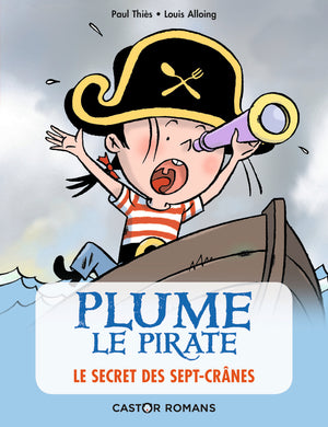 Plume le pirate : Le secret de l'île des Sept-Crânes