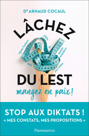 Lâchez du lest: Mangez en paix