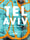 Tel Aviv : Food - People - Stories