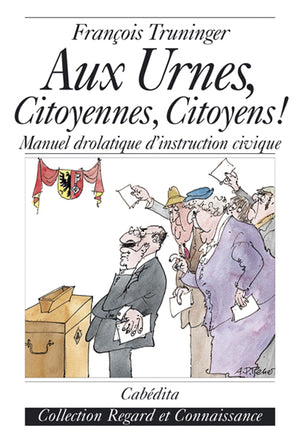 Aux urnes, citoyennes, citoyens!