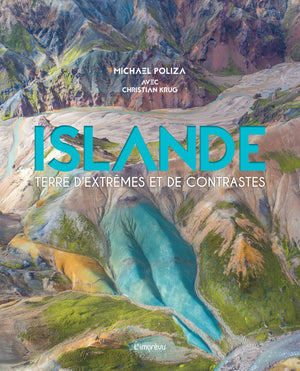 Islande: Terre d'extrêmes et de contrastes