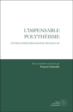 L'impensable polythéisme