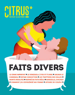 Citrus #2 Faits divers