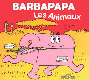 Barbapapa - Les Animaux