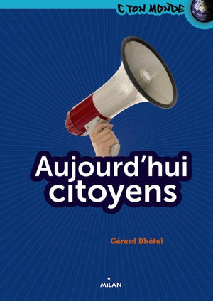 Aujourd'hui citoyens