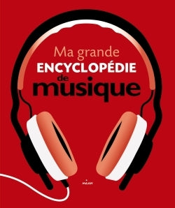 Ma grande encyclopédie de musique