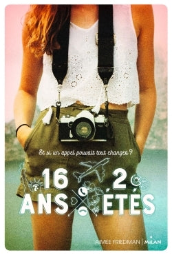 16 ans, 2 étés