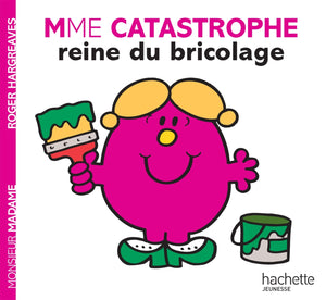 Madame Catastrophe, reine du bricolage