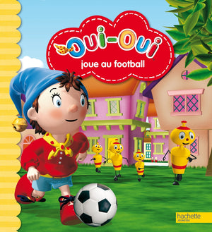 Oui-Oui joue au football