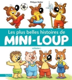 Les plus belles histoires de Mini-Loup