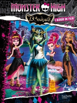 Monster High, 13 souhaits