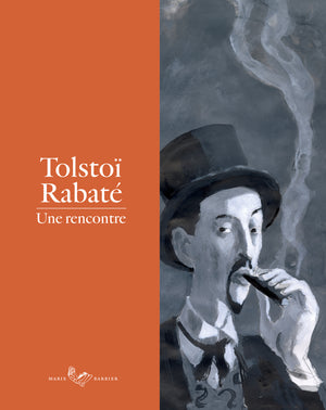 Tolstoï-Rabaté : Une rencontre