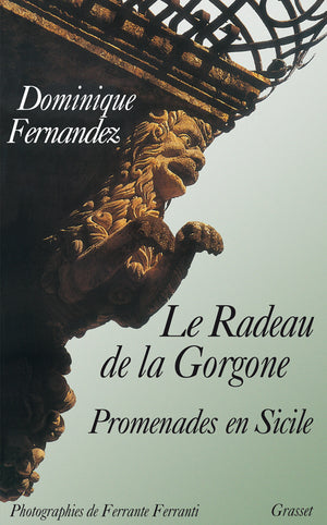 Le radeau de la Gorgone. Promenades en Sicile