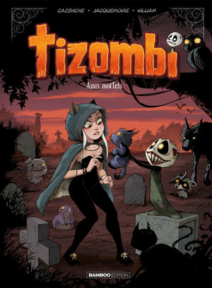 Tizombi - tome 03: Amis mortels