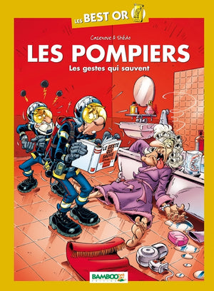 Les pompiers - Best Or - Les gestes qui sauvent