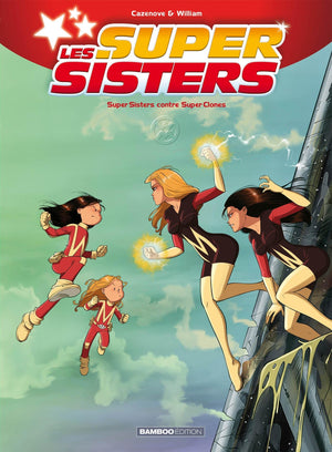 Les Supersisters - tome 02: Super Sisters contre Super Clones