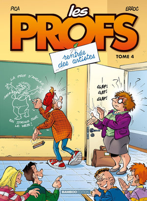 Les Profs - tome 04 - Rentrée des artistes