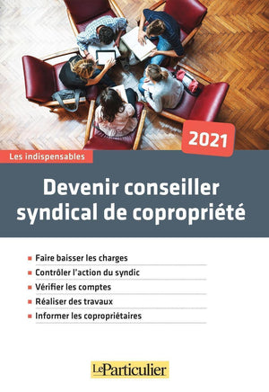 Devenir conseiller syndical de copropriété 2021