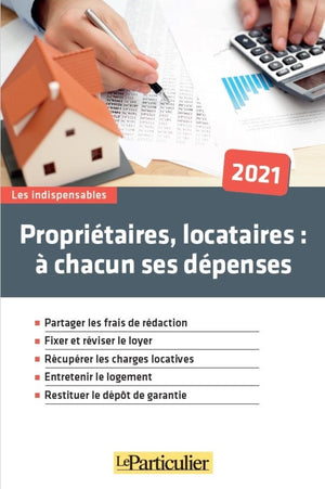 Propriétaires, locataires : à chacun ses dépenses