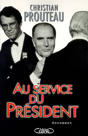 Au service du président