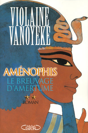 Amenophis, tome 2 : Le Breuvage d'Am